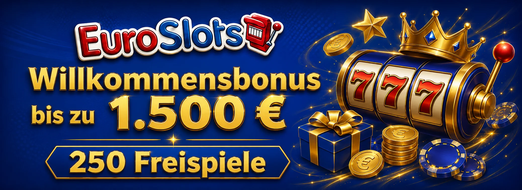 EuroSlots Willkommenspaket mit 1.500 € Bonus und 250 Freispielen